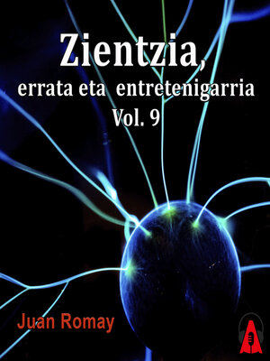 cover image of Zientzia, errata eta entretenigarria Vol 09
